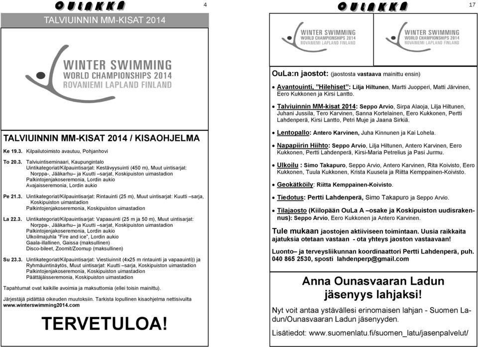 TALVIUINNIN MM-KISAT 2014 / KISAOHJELMA Ke 19.3.