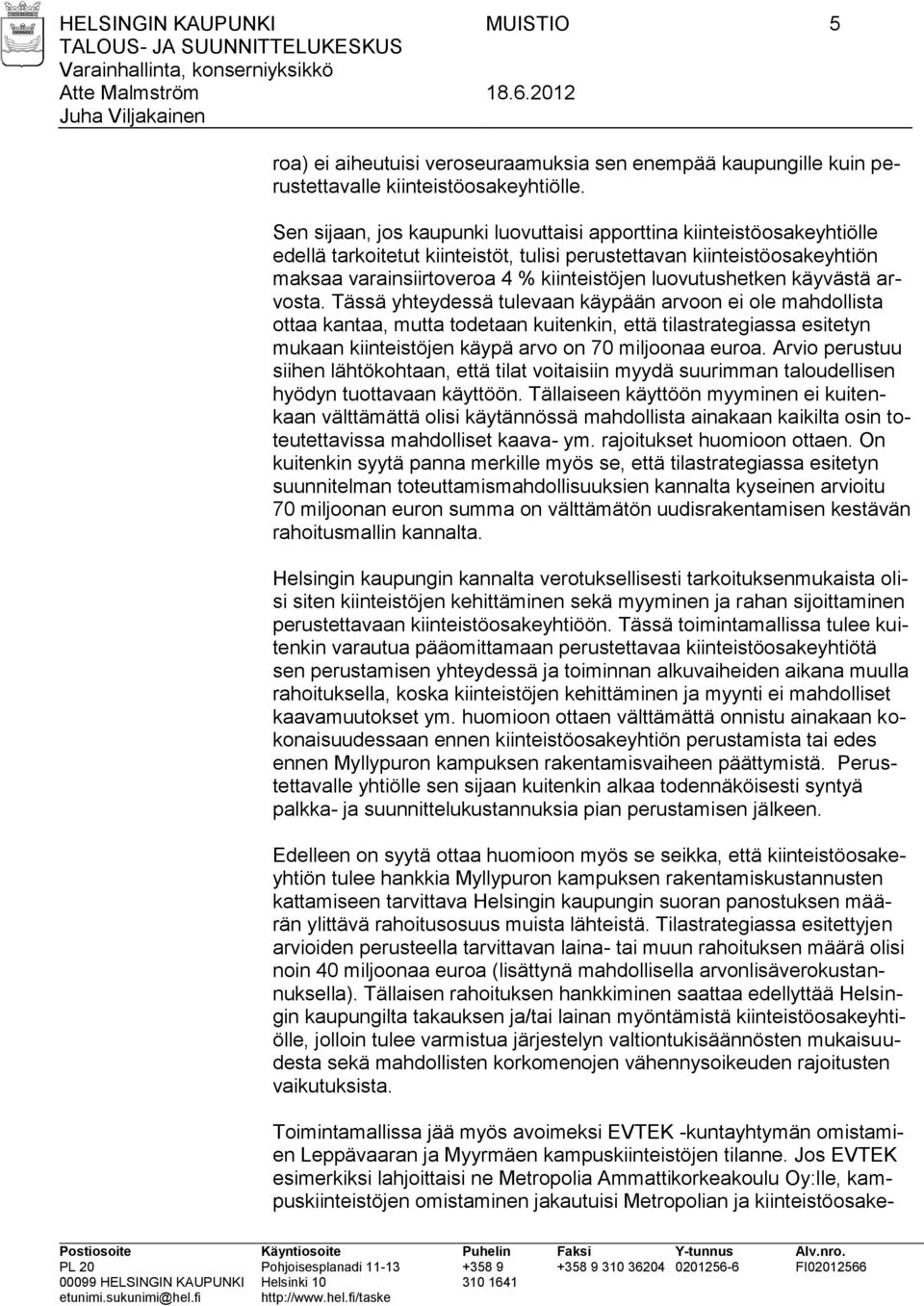 luovutushetken käyvästä arvosta.