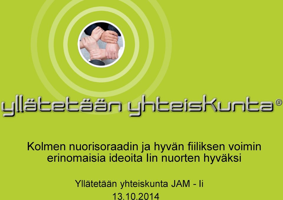 ideoita Iin nuorten hyväksi