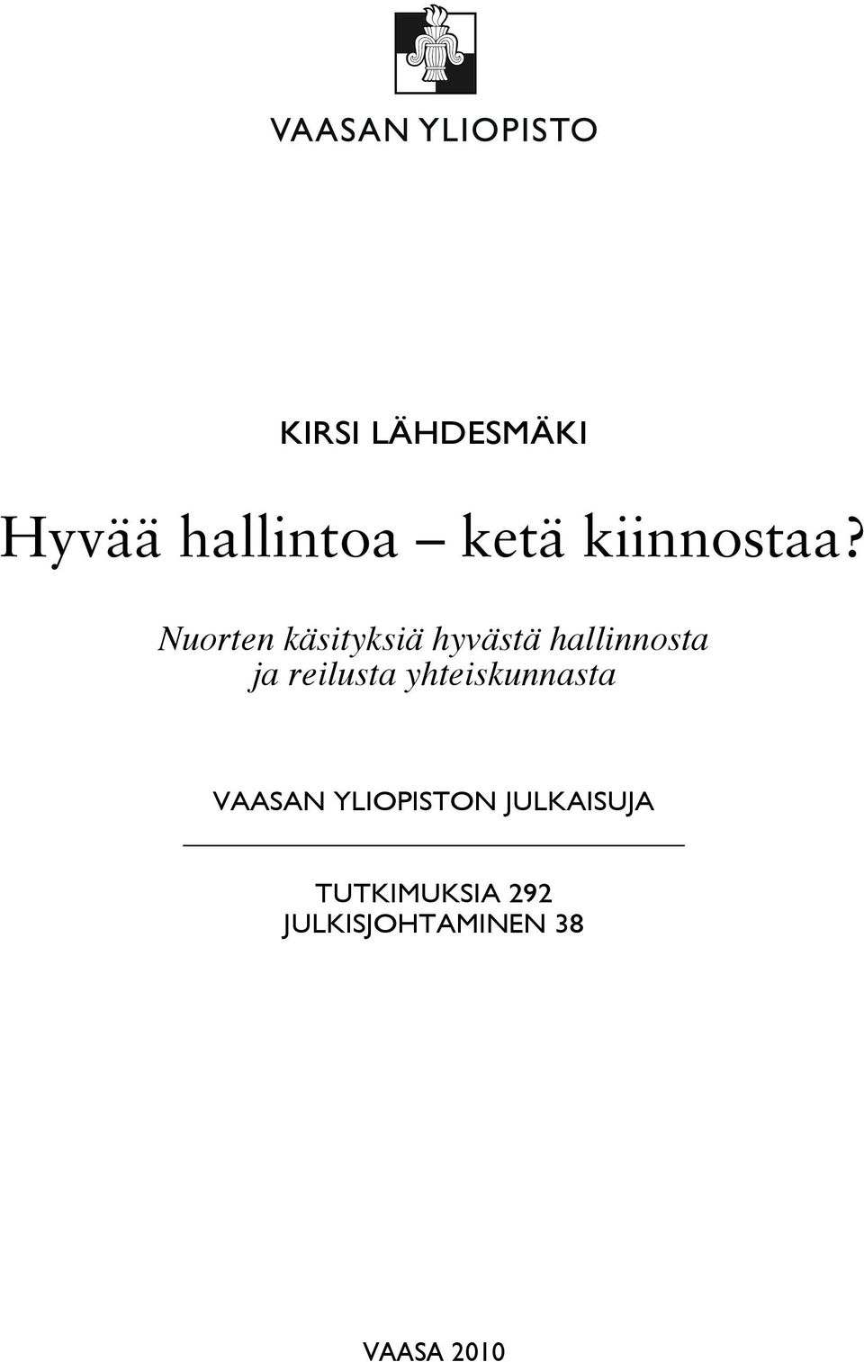 Nuorten käsityksiä hyvästä hallinnosta ja