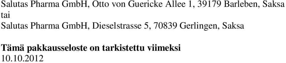 Dieselstrasse 5, 70839 Gerlingen, Saksa Tämä