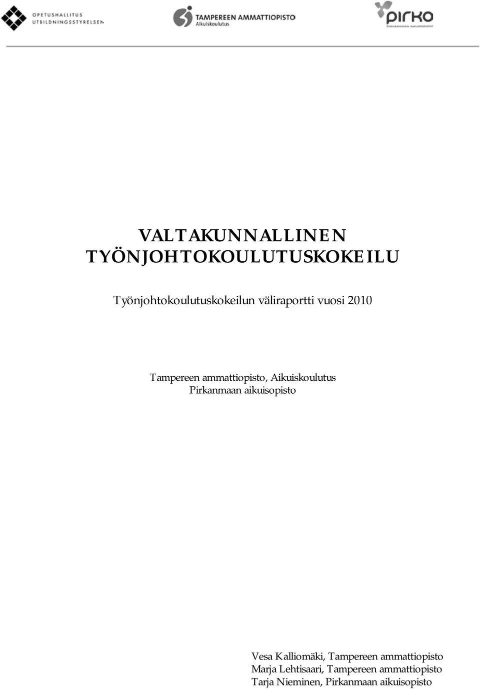 Pirkanmaan aikuisopisto Vesa Kalliomäki, Tampereen ammattiopisto