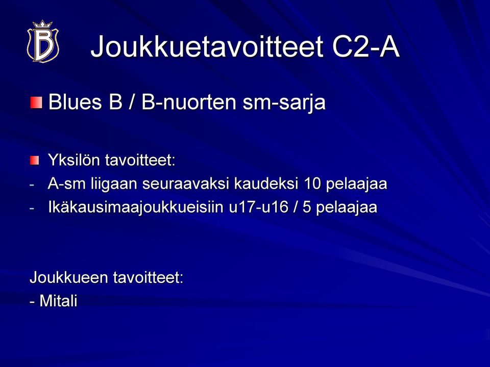 seuraavaksi kaudeksi 10 pelaajaa -