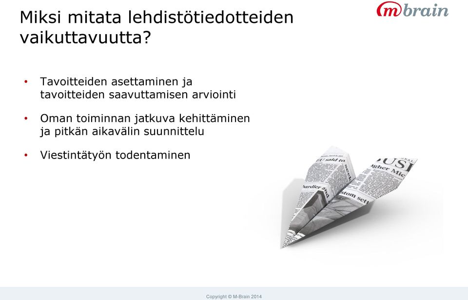 saavuttamisen arviointi Oman toiminnan jatkuva