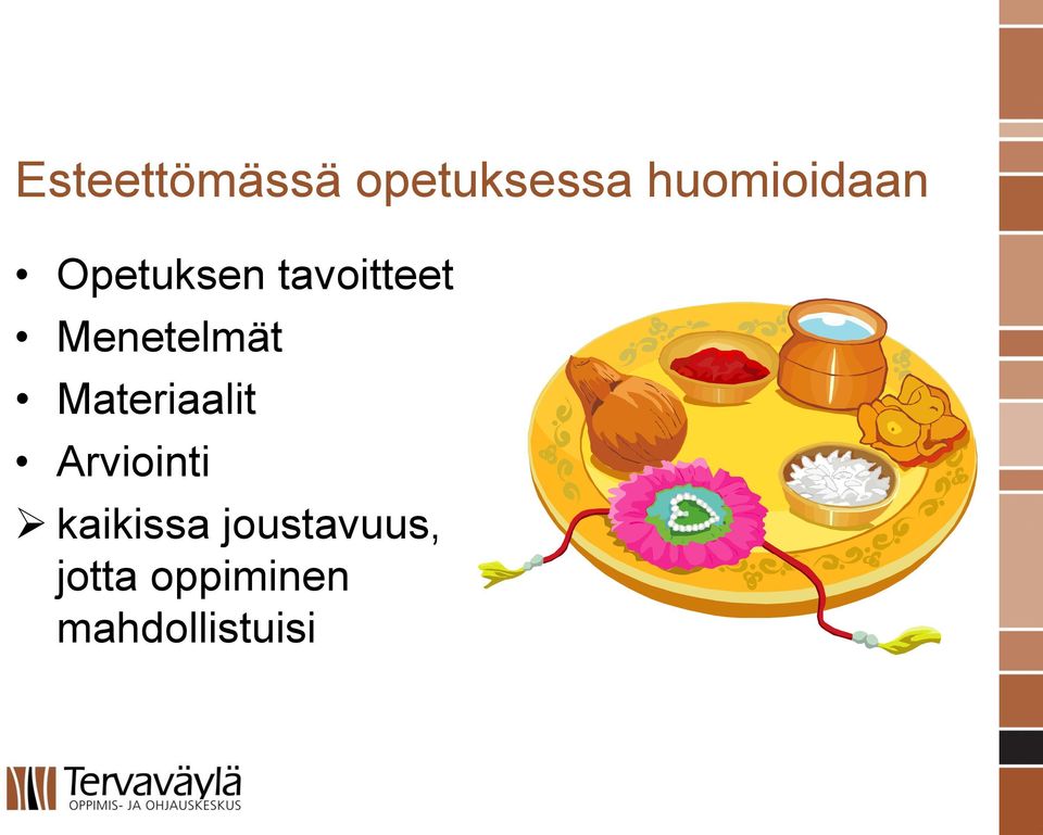Menetelmät Materiaalit Arviointi