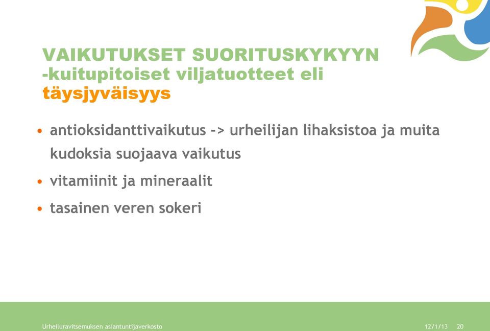 ja muita kudoksia suojaava vaikutus vitamiinit ja mineraalit