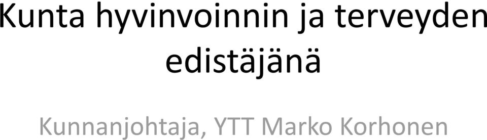 edistäjänä