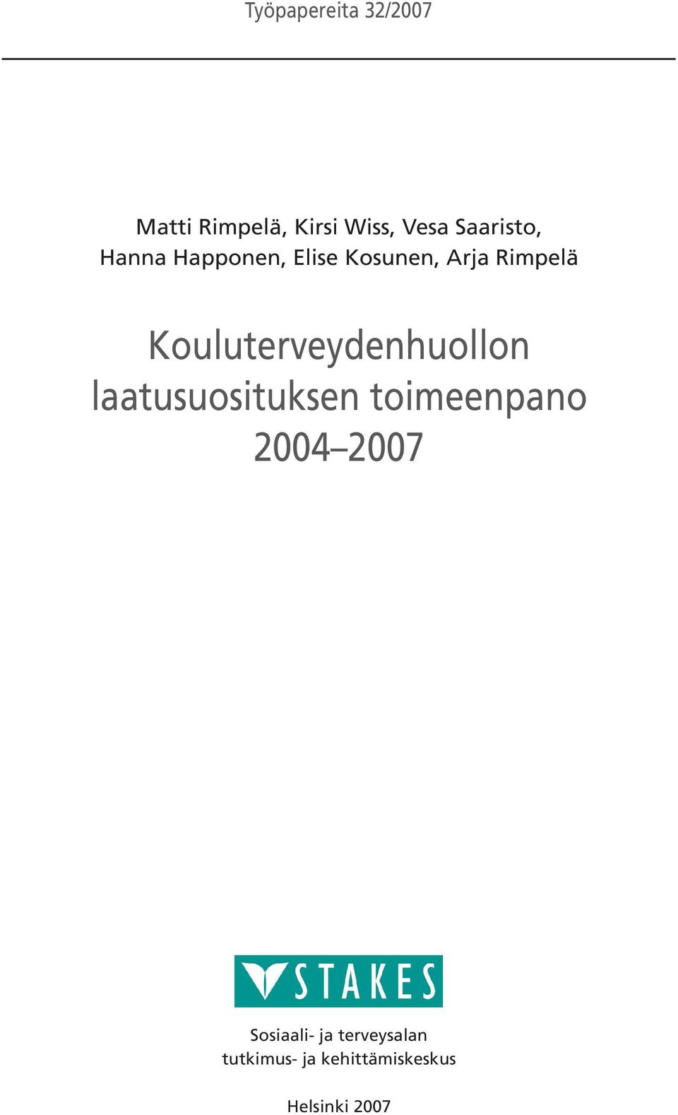 Kouluterveydenhuollon laatusuosituksen toimeenpano 2004