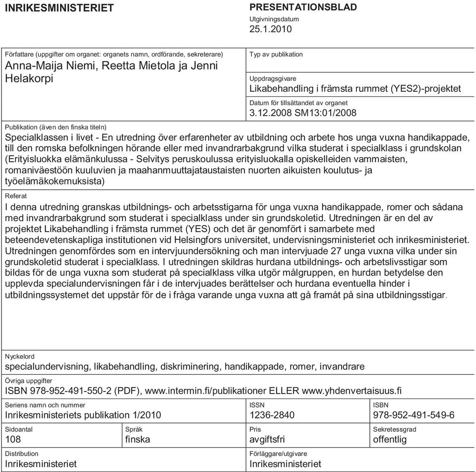 (YES2)-projektet Datum för tillsättandet av organet 3.12.