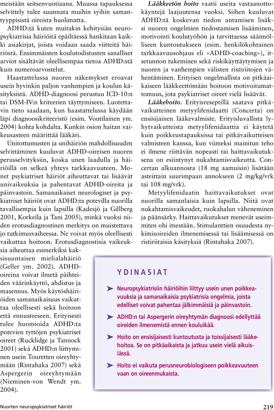 Ensimmäisten koulutodistusten sanalliset arviot sisältävät oleellisempaa tietoa ADHD:stä kuin numeroarvostelut.