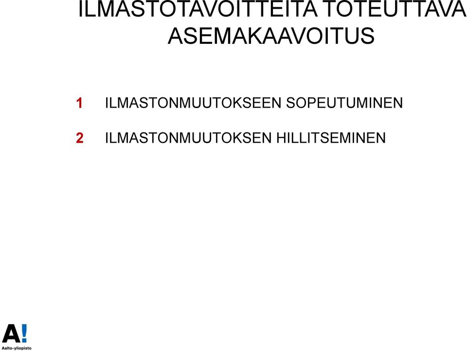 ILMASTONMUUTOKSEEN