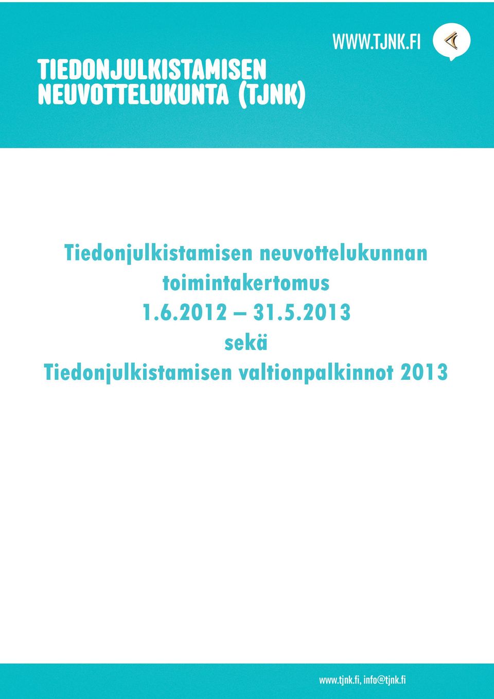 Neuvottelukunta on tiedonjulkistamisen kenttää koordinoiva ja tiedonjulkistamista edistävä tiedehallinnon toimija.
