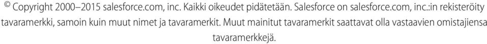 :in rekisteröity tavaramerkki, samoin kuin muut nimet ja