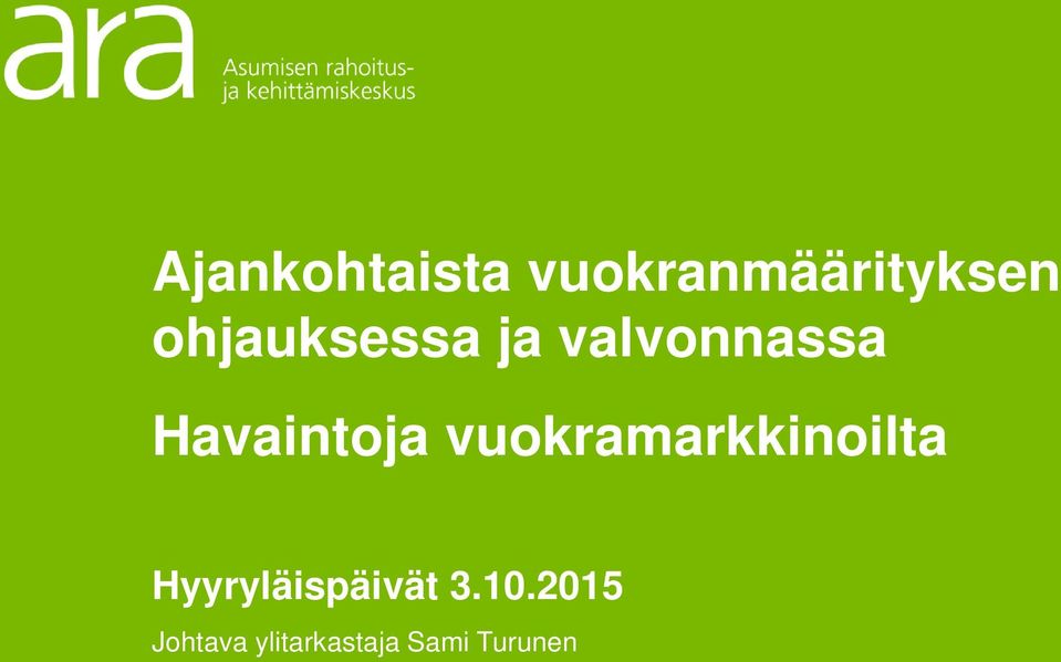 vuokramarkkinoilta Hyyryläispäivät 3.