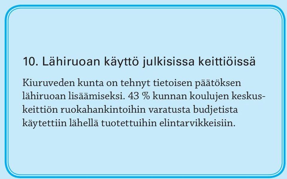 43 % kunnan koulujen keskuskeittiön ruokahankintoihin