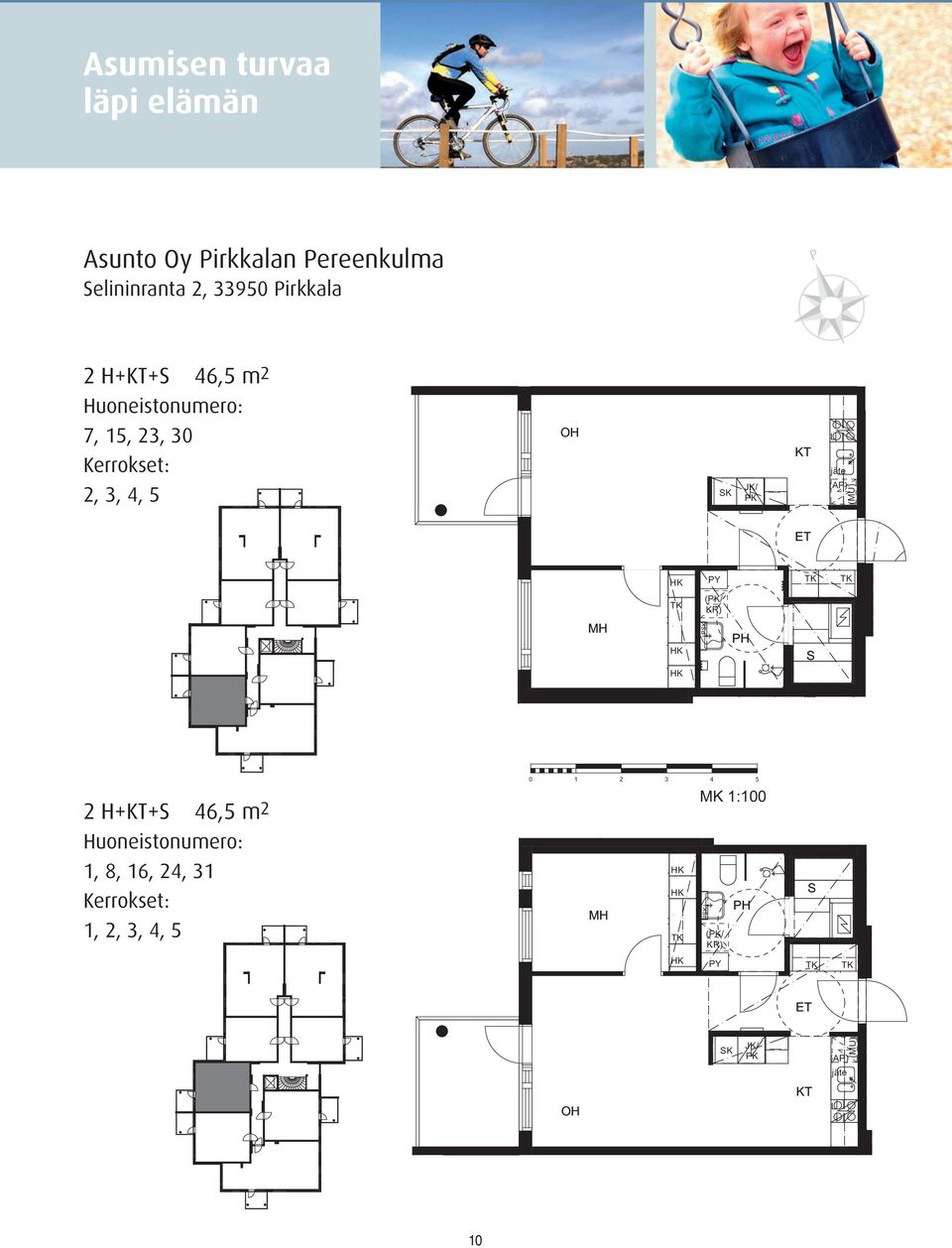 1 0 1 2 3 4 5 2 H+KT+ 46,5 m 2 1, 8, 16, 24, 31