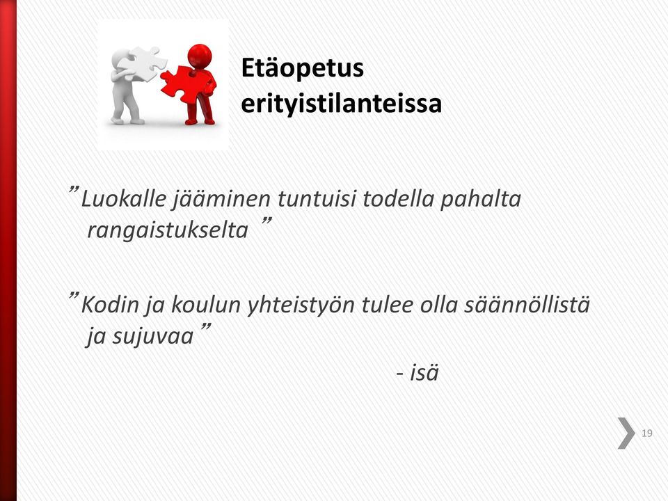 Kodin ja koulun yhteistyön tulee