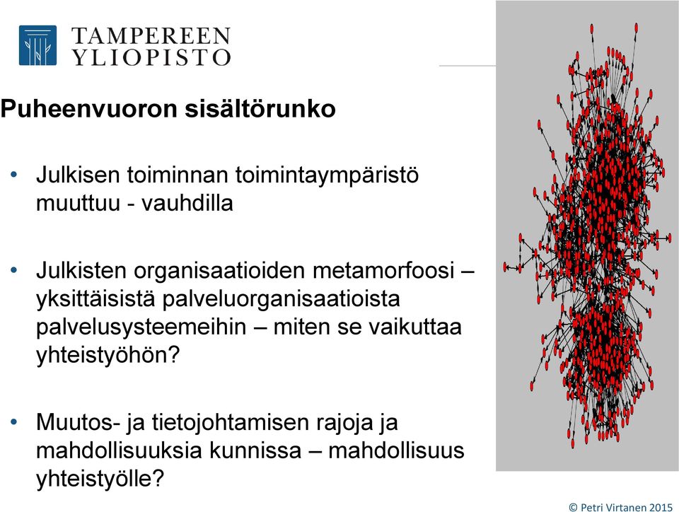 palvelusysteemeihin miten se vaikuttaa yhteistyöhön?