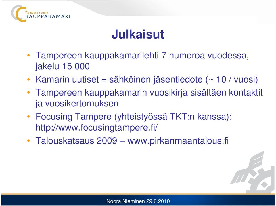 vuosikirja sisältäen kontaktit ja vuosikertomuksen Focusing Tampere