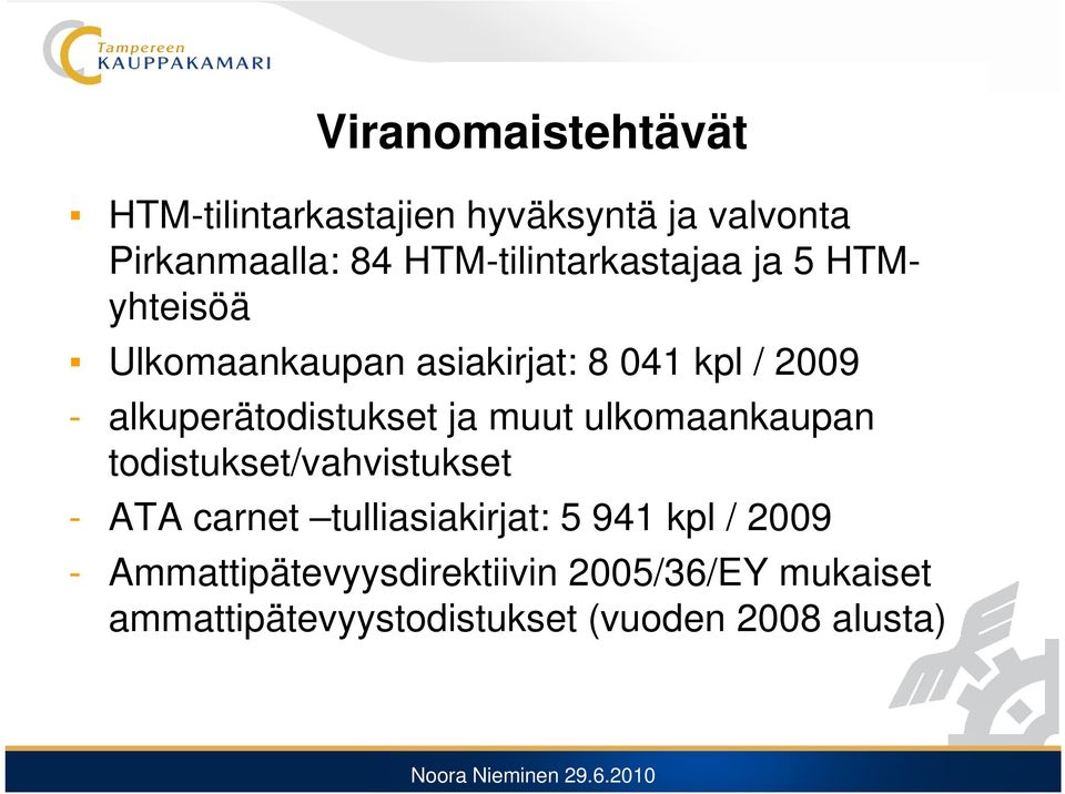 alkuperätodistukset ja muut ulkomaankaupan todistukset/vahvistukset - ATA carnet