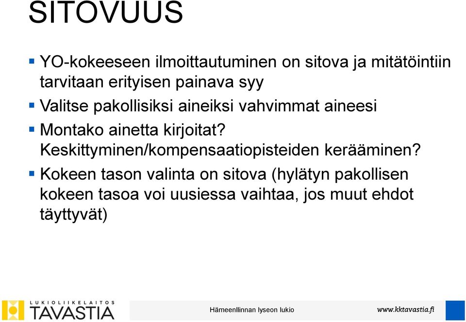 ainetta kirjoitat? Keskittyminen/kompensaatiopisteiden kerääminen?