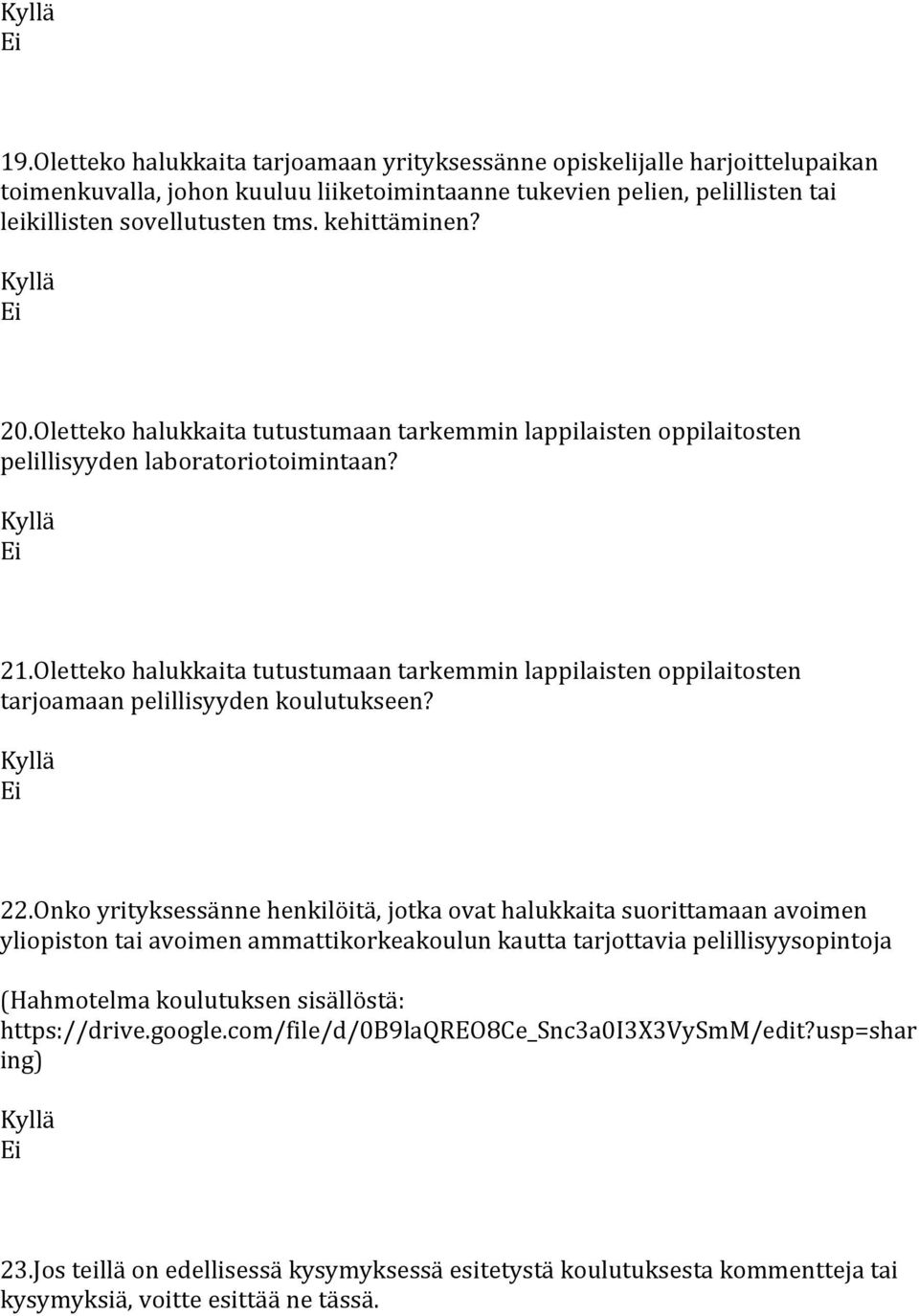 Oletteko halukkaita tutustumaan tarkemmin lappilaisten oppilaitosten tarjoamaan pelillisyyden koulutukseen? 22.