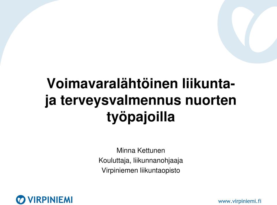 työpajoilla Minna Kettunen