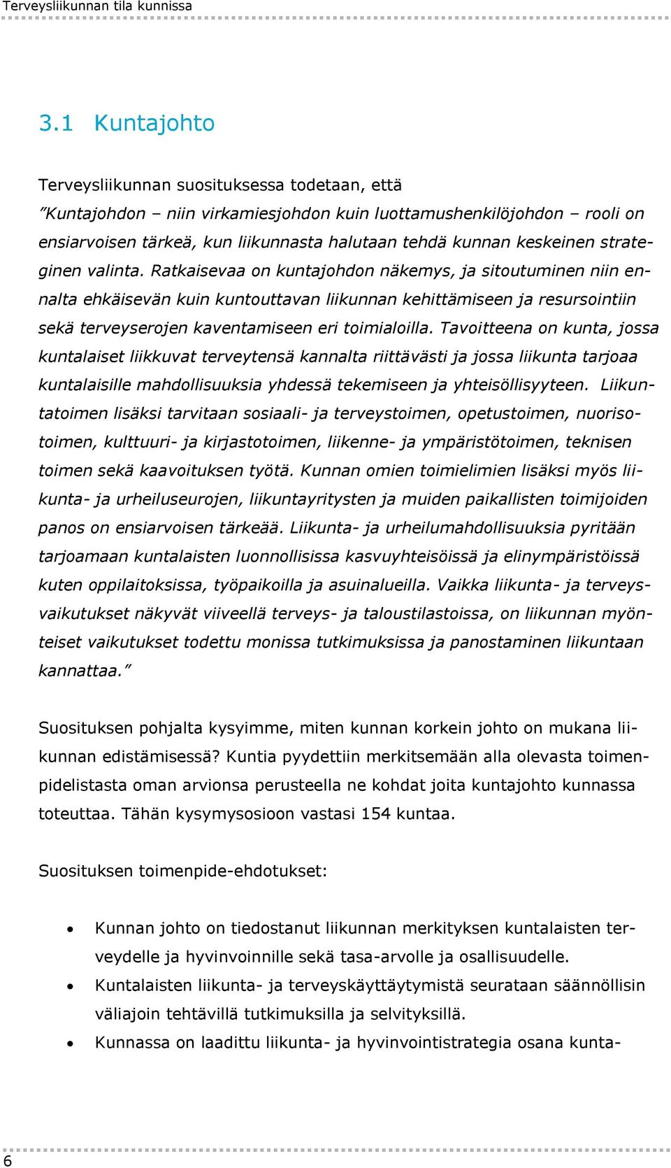 strateginen valinta.