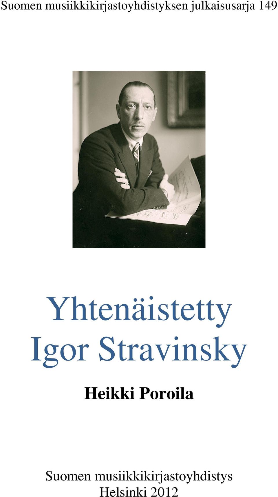 Igor Stravinsky Heikki Poroila