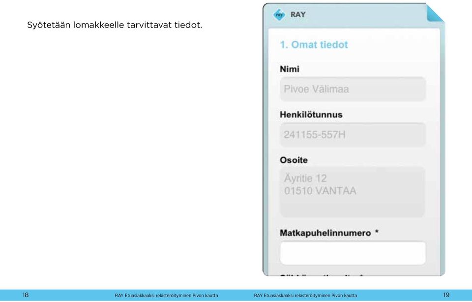 18 RAY Etuasiakkaaksi