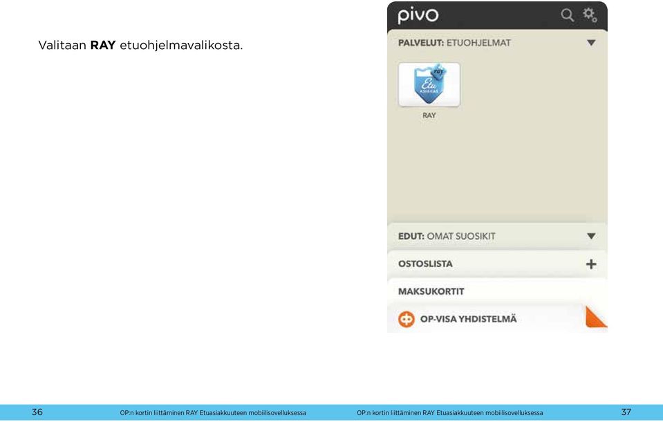 Etuasiakkuuteen mobiilisovelluksessa OP:n