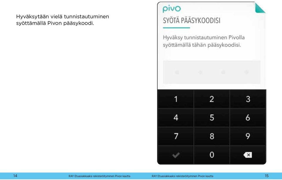 14 RAY Etuasiakkaaksi rekisteröityminen