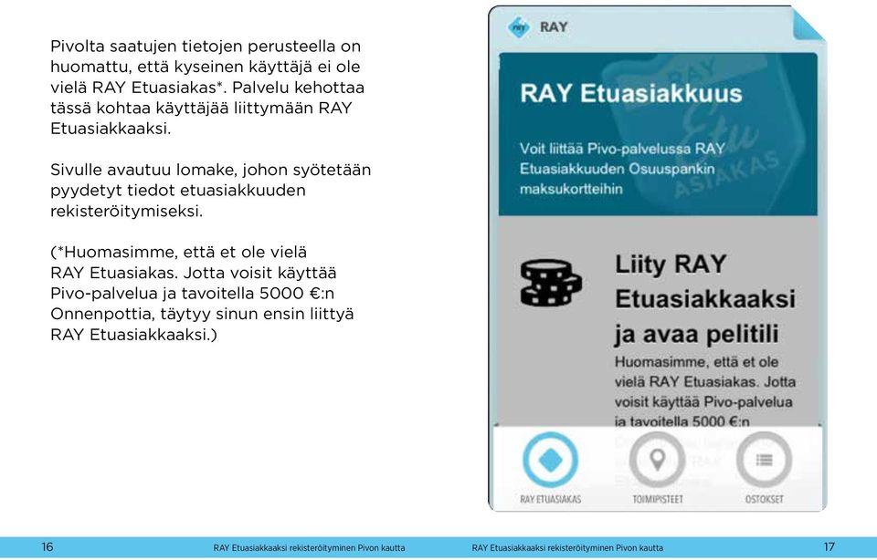 Sivulle avautuu lomake, johon syötetään pyydetyt tiedot etuasiakkuuden rekisteröitymiseksi.