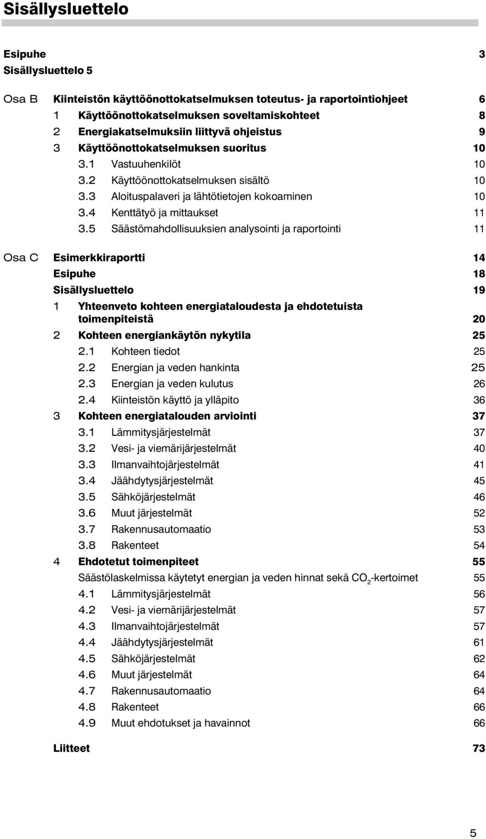 4 Kenttätyö ja mittaukset 11 3.