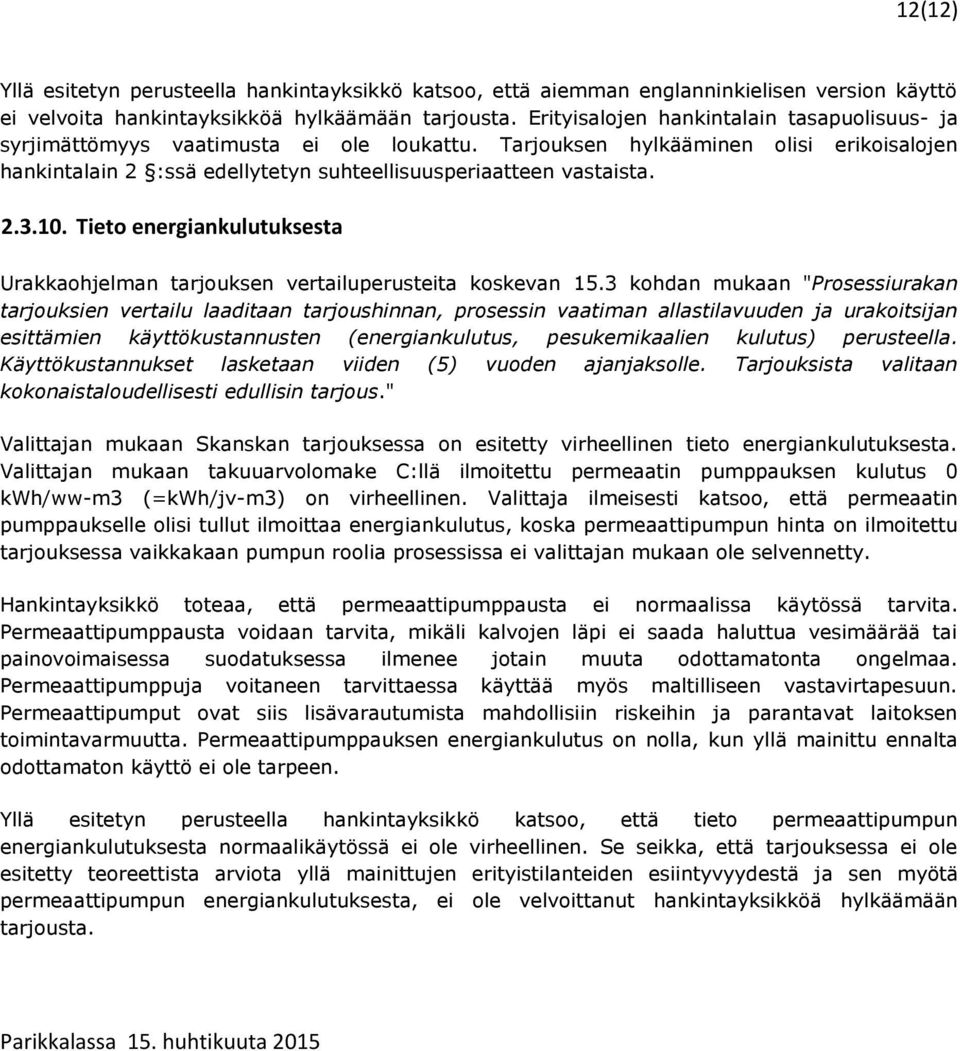 2.3.10. Tieto energiankulutuksesta Urakkaohjelman tarjouksen vertailuperusteita koskevan 15.