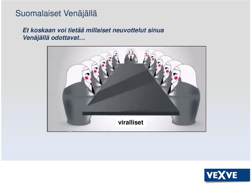 neuvottelut sinua