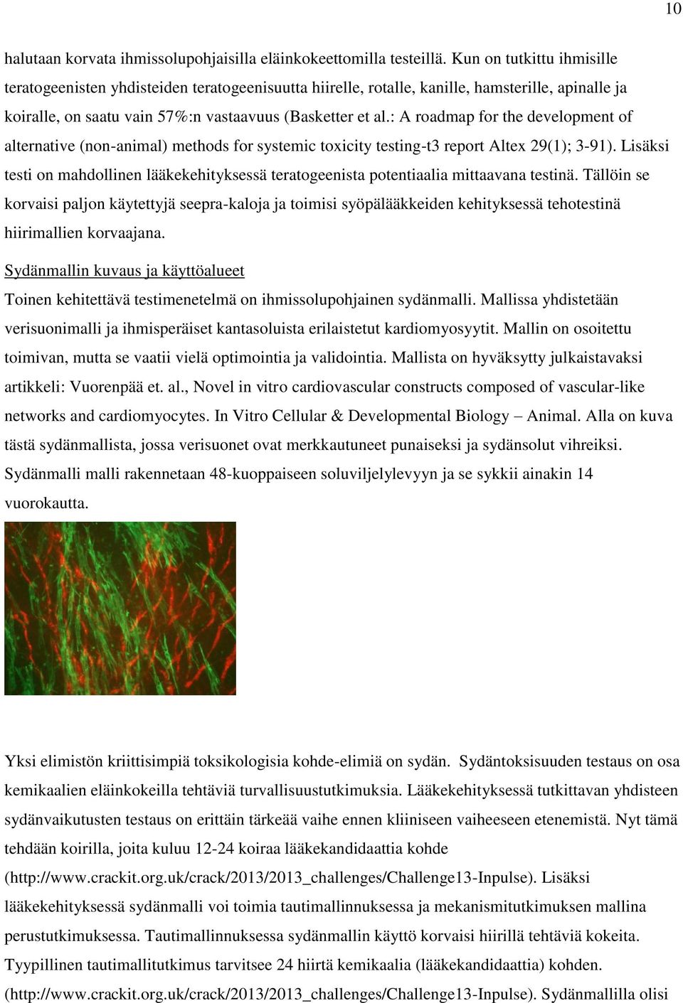 : A roadmap for the development of alternative (non-animal) methods for systemic toxicity testing-t3 report Altex 29(1); 3-91).