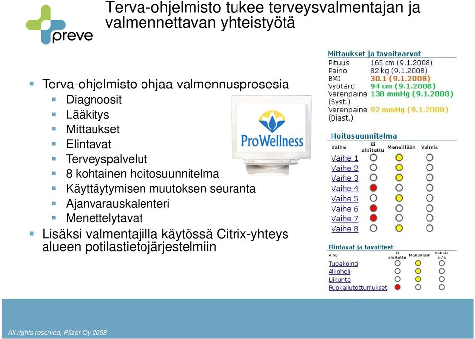 Terveyspalvelut 8 kohtainen hoitosuunnitelma Käyttäytymisen muutoksen seuranta