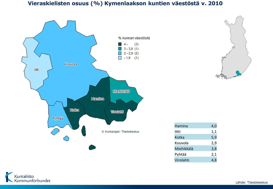 2010 Kuntarajat: Tilastokeskus Hamina 4,0 Iitti