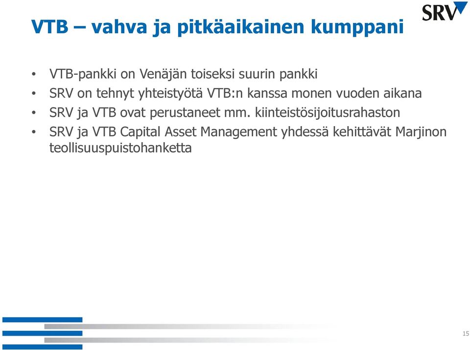 SRV ja VTB ovat perustaneet mm.