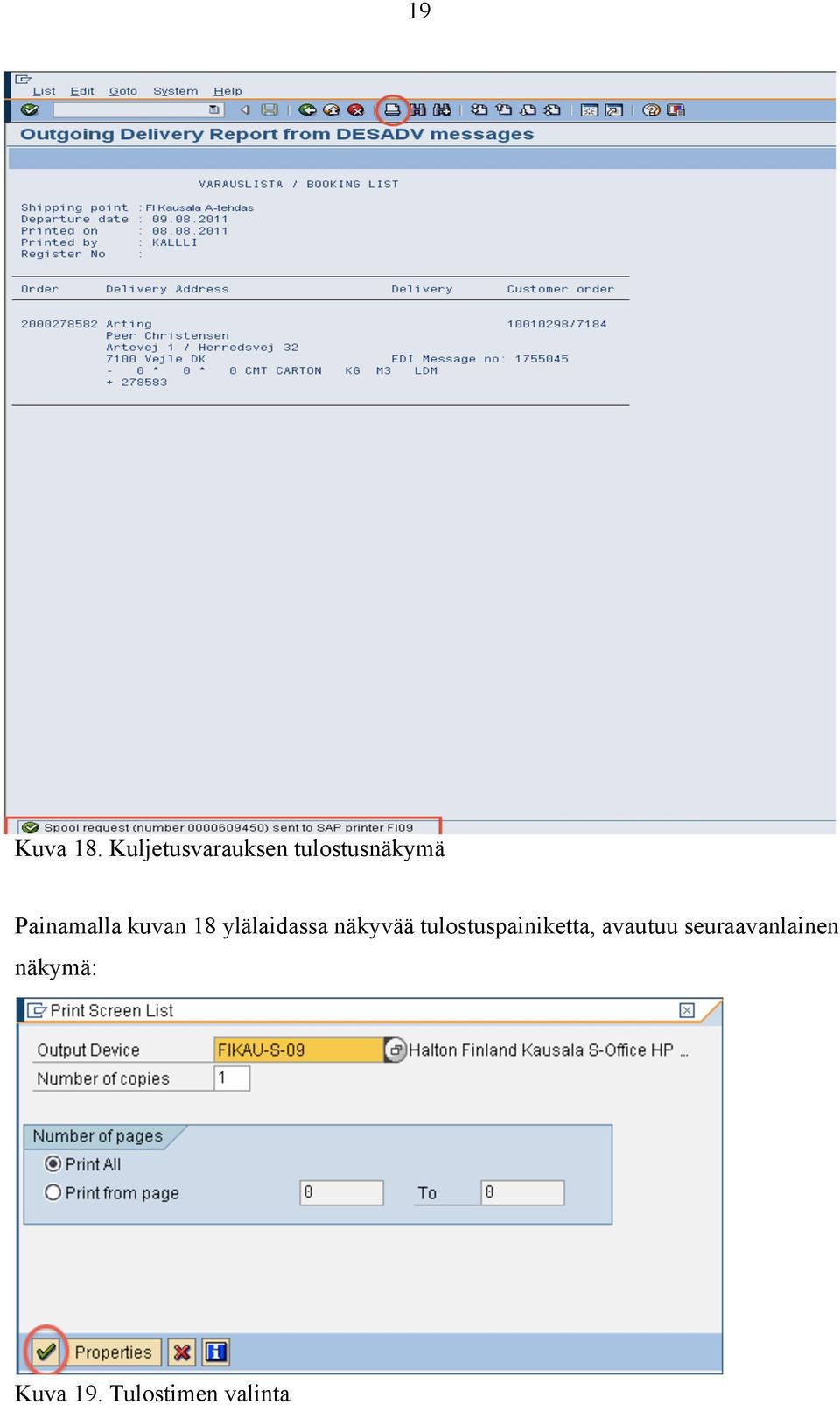 Painamalla kuvan 18 ylälaidassa näkyvää