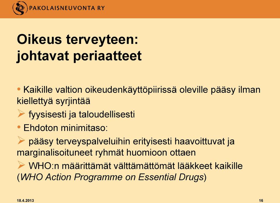 terveyspalveluihin erityisesti haavoittuvat ja marginalisoituneet ryhmät huomioon ottaen