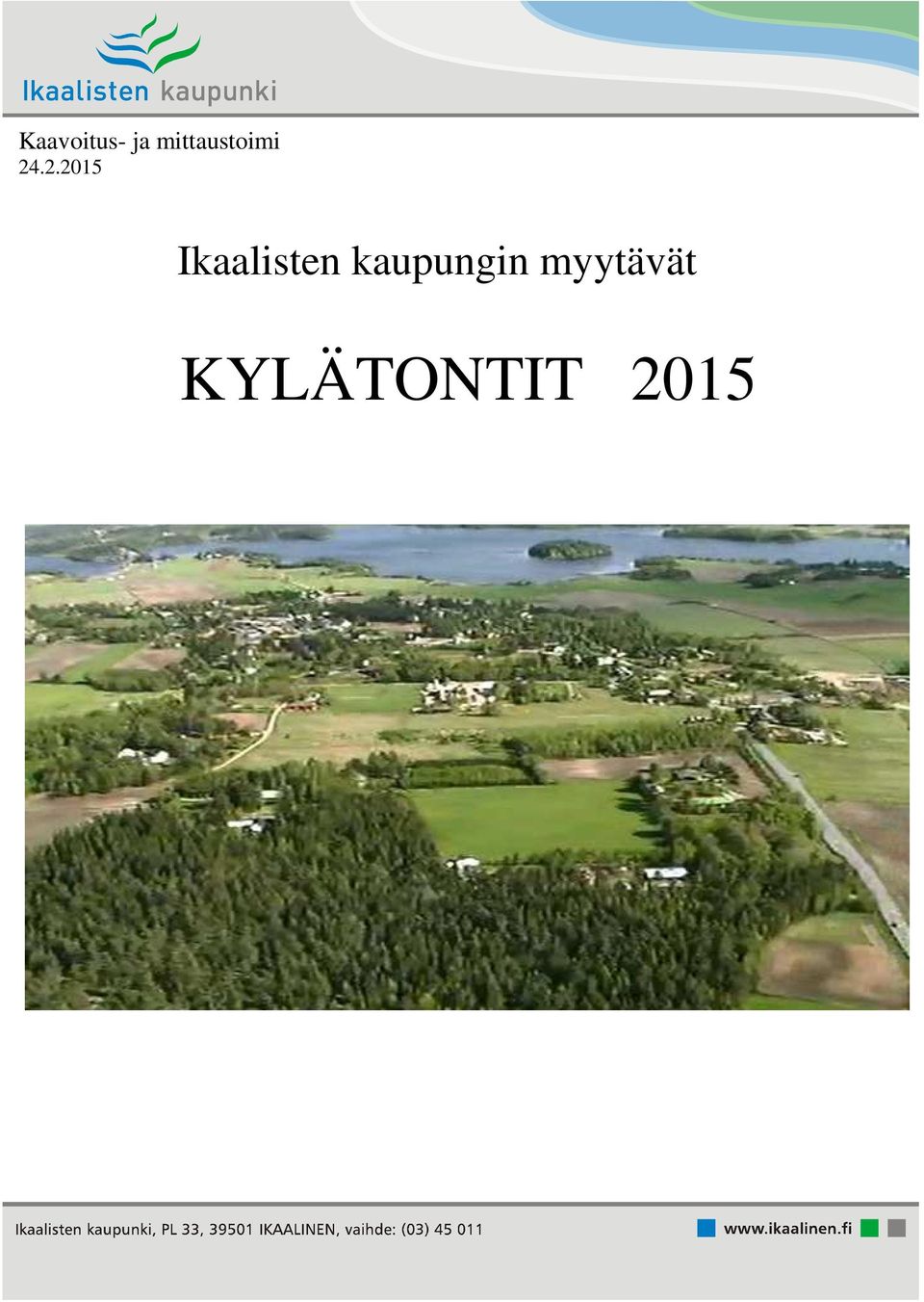 .2.2015 Ikaalisten