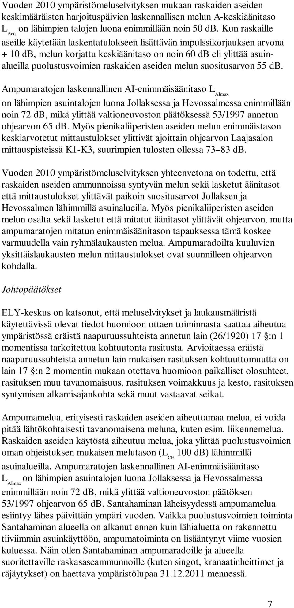 melun suositusarvon 55 db.