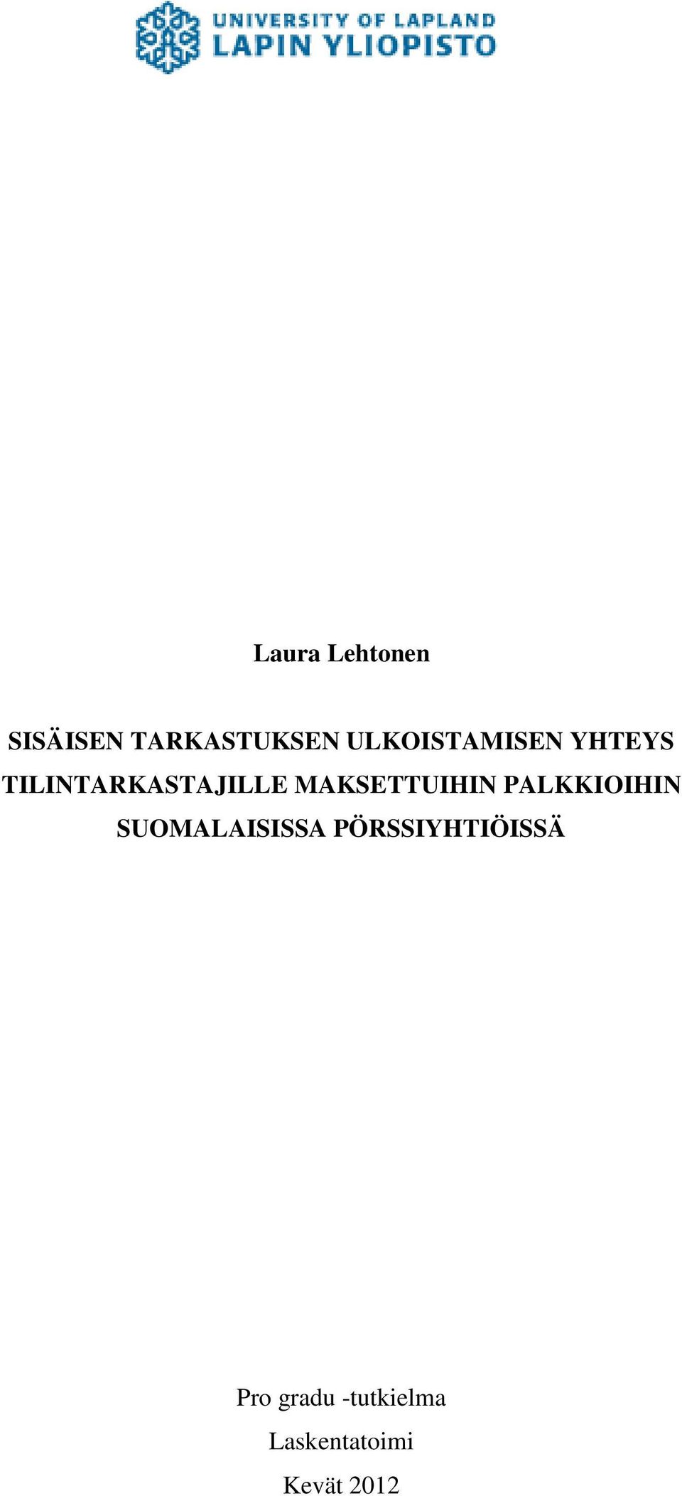 MAKSETTUIHIN PALKKIOIHIN SUOMALAISISSA