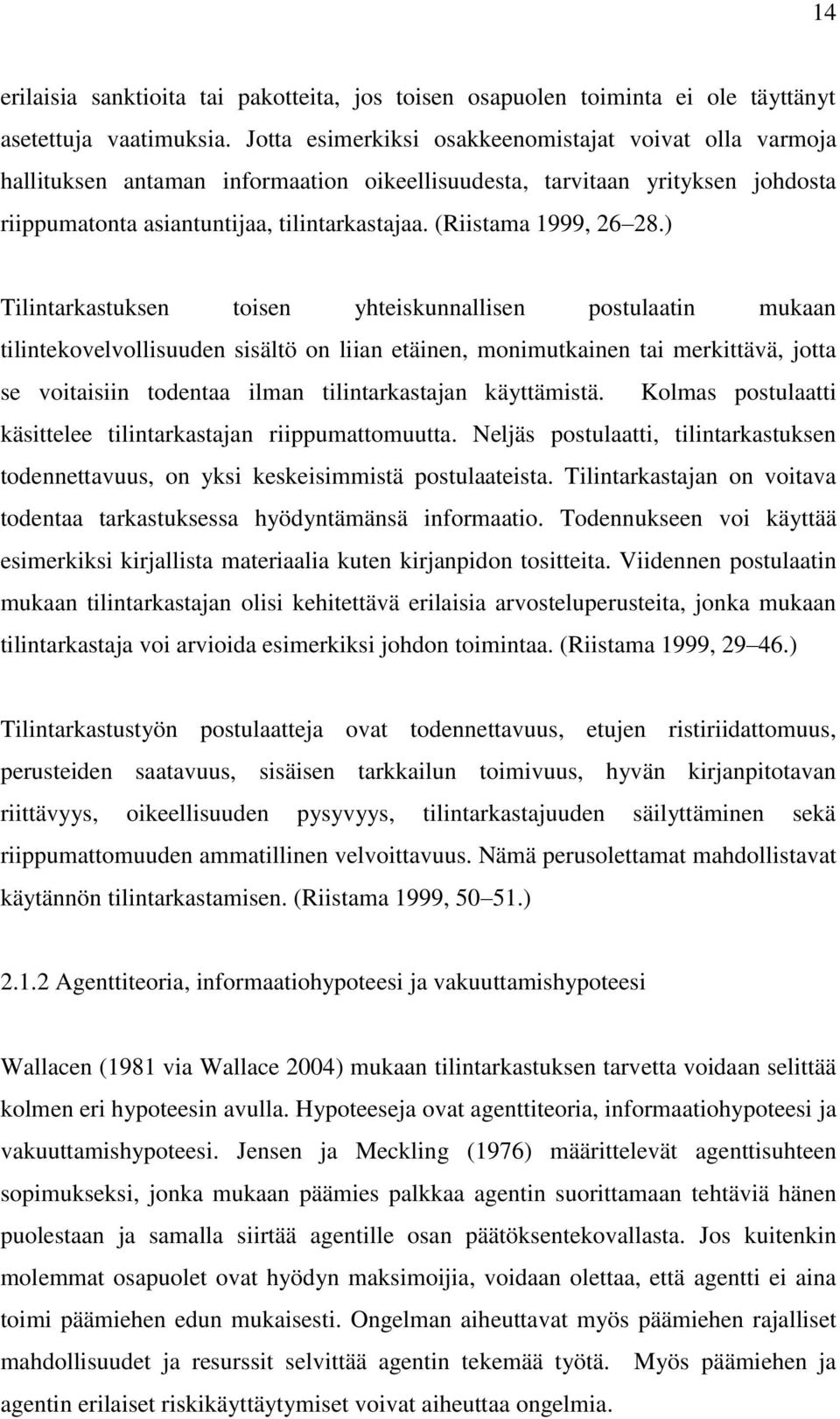 (Riistama 1999, 26 28.