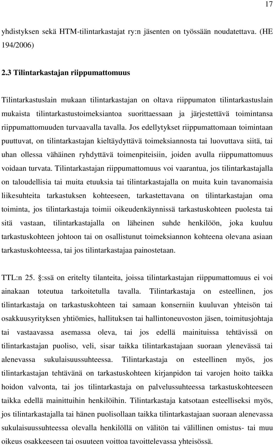 riippumattomuuden turvaavalla tavalla.