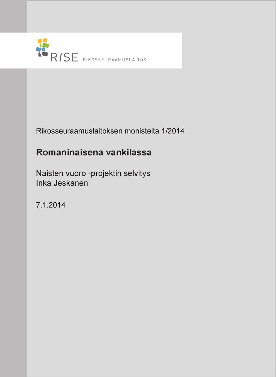 1/2014 Romaninaisena vankilassa