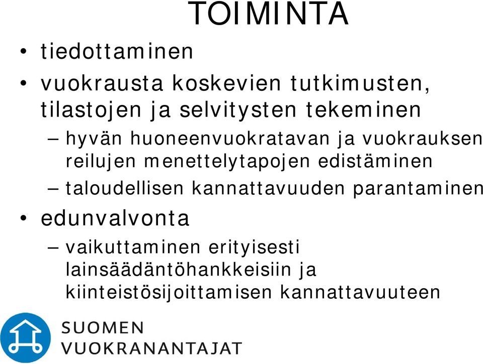 menettelytapojen edistäminen taloudellisen kannattavuuden parantaminen