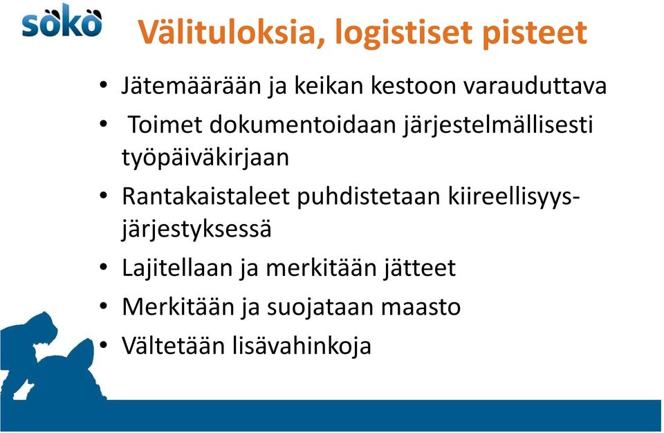 työpäiväkirjaan Rantakaistaleet puhdistetaan